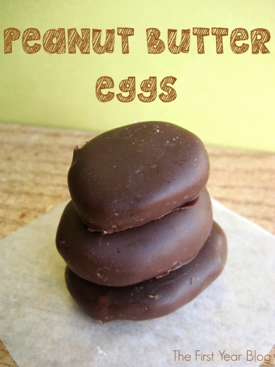Peanut Butter Eggs - The First Year Blog #PeanutButterEggs